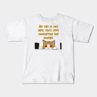 My cat is not lazy, she's just conserving her energy. Kids T-Shirt